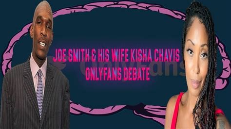 Kisha Chavis: Joe Smiths 1st Wife Divorced Him After He Left。